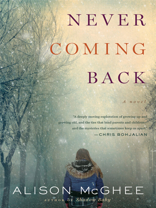 Title details for Never Coming Back by Alison McGhee - Wait list